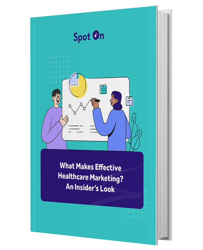 eBook: What Makes Effective Healthcare Marketing? An Insider’s Look