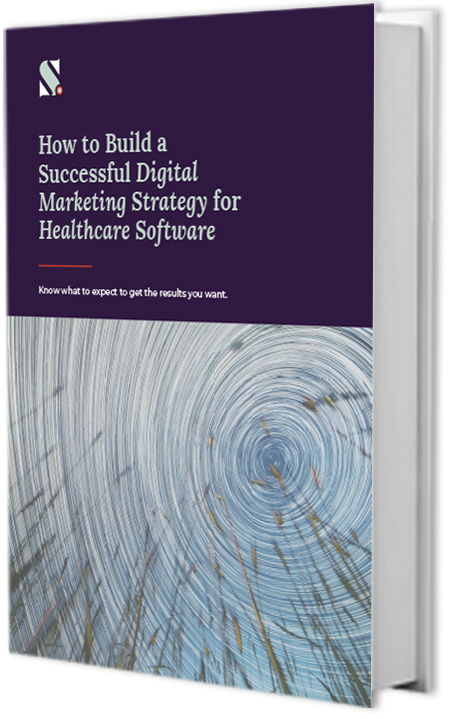 How to Build a Successful Digital Marketing Strategy for Healthcare Software